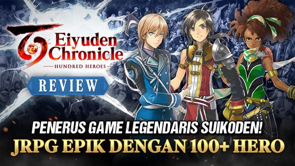 Review : Eiyuden Chronicle: Hundred Heroes – Review